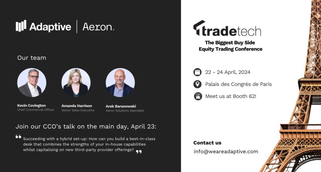 Adaptive at TradeTech Paris 2024