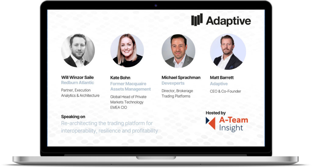 Webinar panel speakers for "Re-architecting trading platforms for interoperability, resilience and profitability"