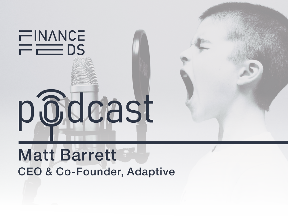 FinanceFeeds Podcast: Adaptive CEO discusses cloud migration for brokers 1 Matt Barrett apr 25 1000x750 1