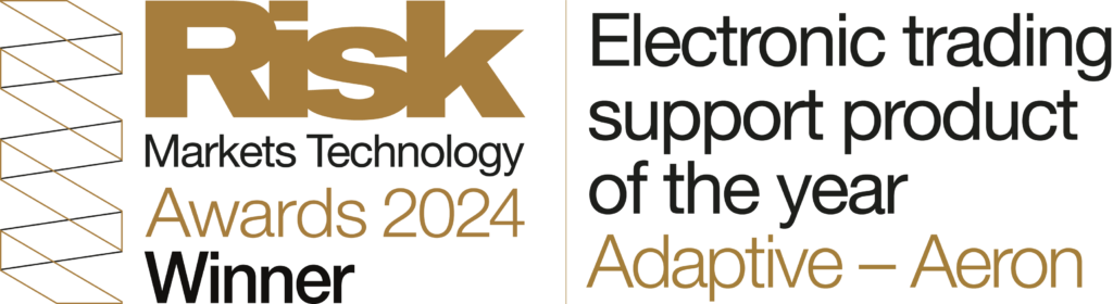 Aeron messaging, sponsored by Adaptive | Winner as Electronic Trading Support Product of the Year at the Risk Markets Technology Awards 2024